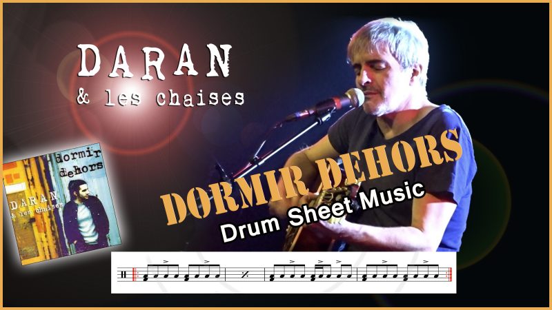 Dormir Dehors - Daran et les Chaises Drum transcription PDF- Partition batterie PDF Bitter Taste - Billy Idol Dormir Dehors - Daran et les Chaises