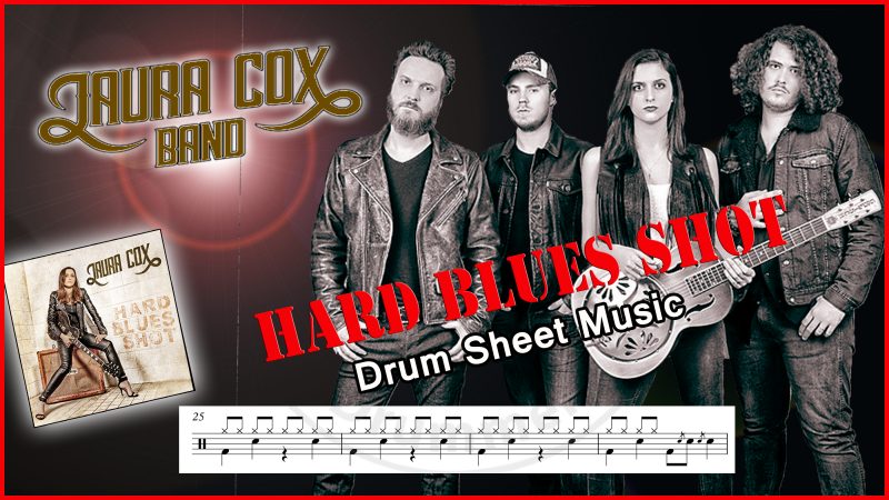 Hard Blues Shot - Laura Cox Drum transcription PDF- Partition batterie PDF Hard Blues Shot - Laura Cox
